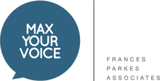 Max Your Voice | F Parkes Associates